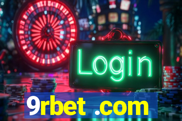 9rbet .com