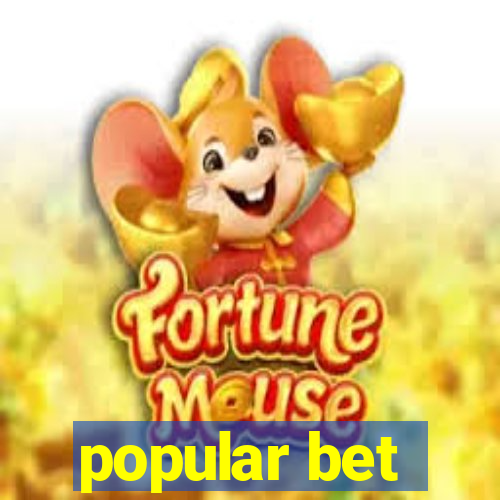 popular bet