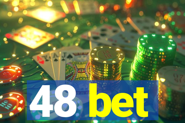 48 bet