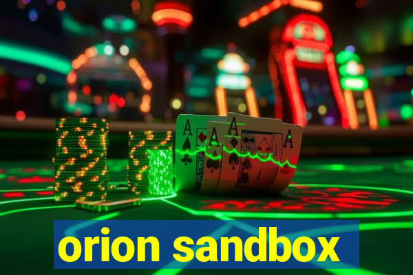 orion sandbox