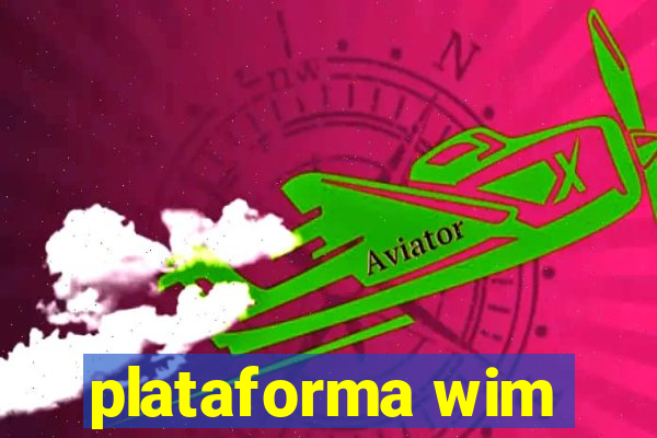 plataforma wim