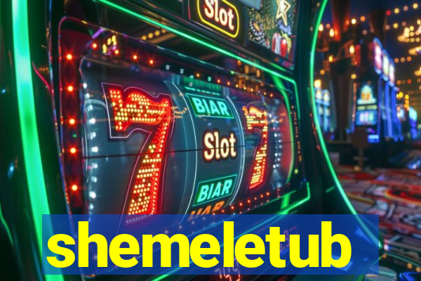 shemeletub