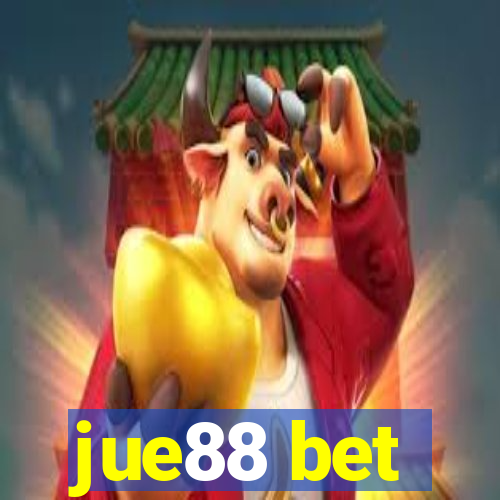 jue88 bet
