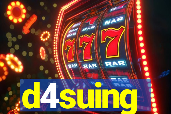 d4suing
