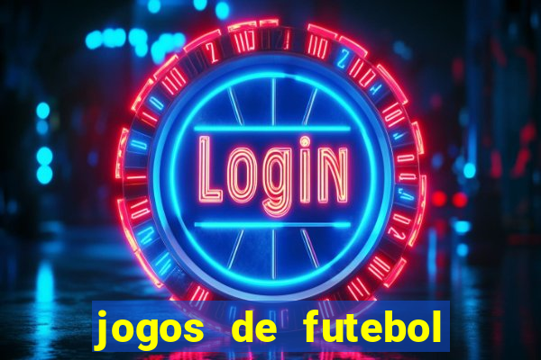 jogos de futebol com dinheiro infinito