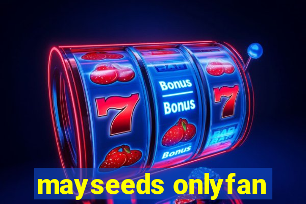 mayseeds onlyfan