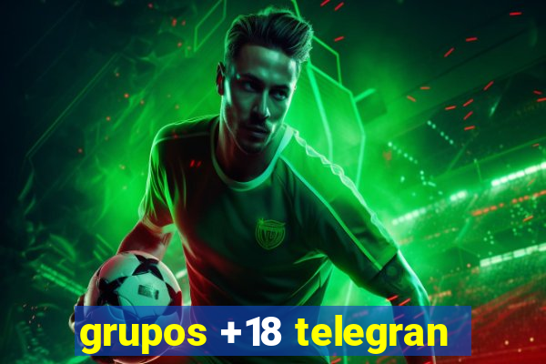 grupos +18 telegran