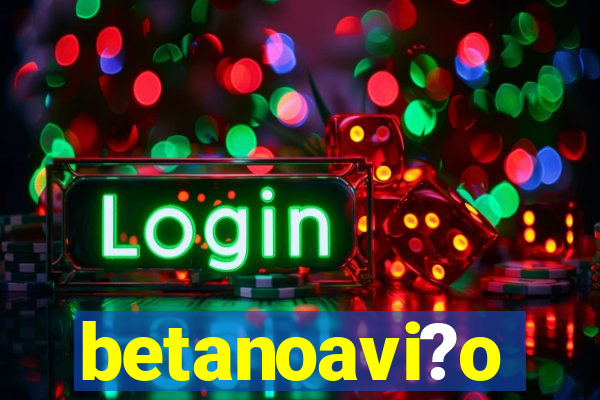 betanoavi?o