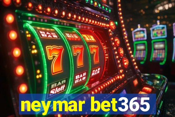 neymar bet365