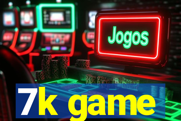 7k game