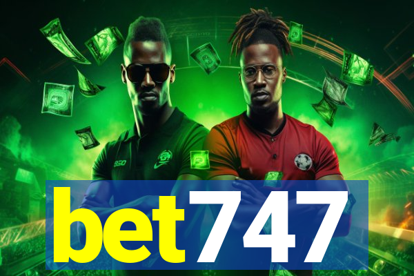 bet747
