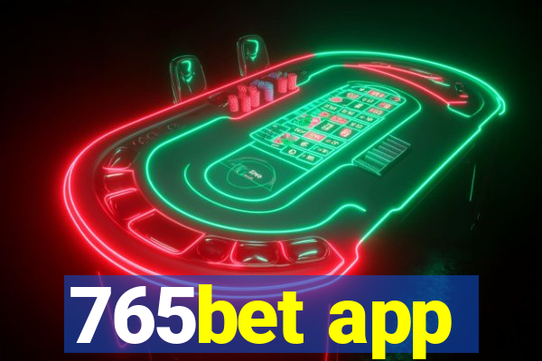 765bet app