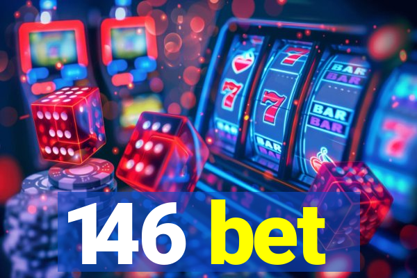 146 bet