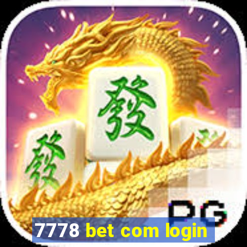 7778 bet com login
