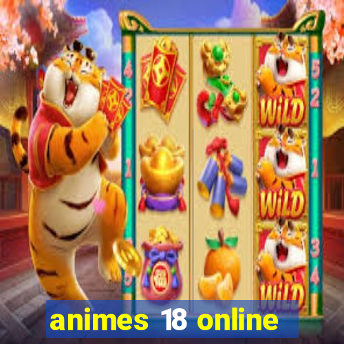 animes 18 online