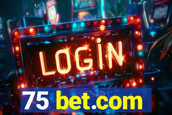 75 bet.com