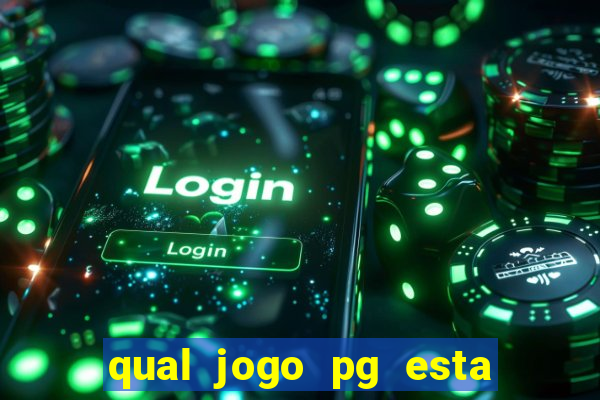 qual jogo pg esta pagando agora