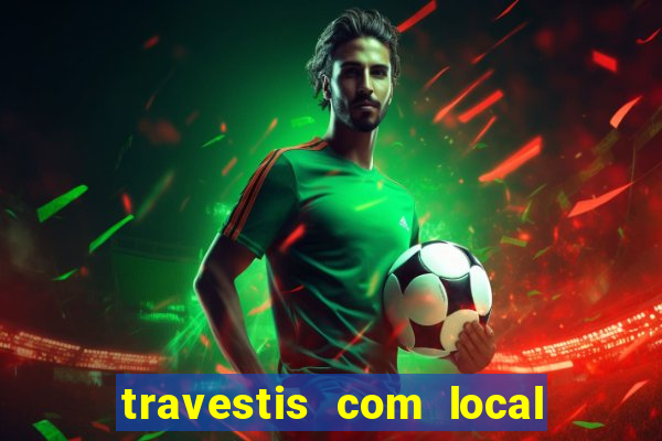 travestis com local na baixada fluminense