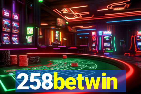 258betwin