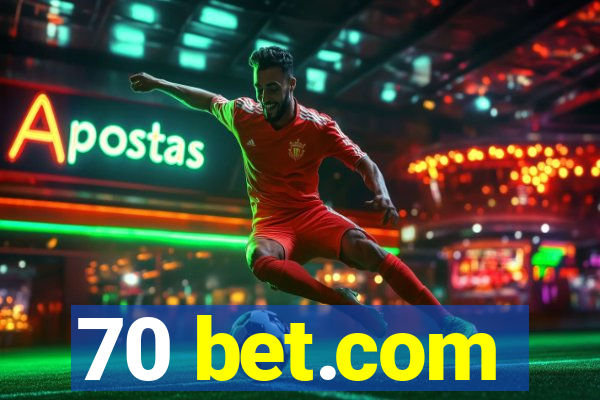 70 bet.com