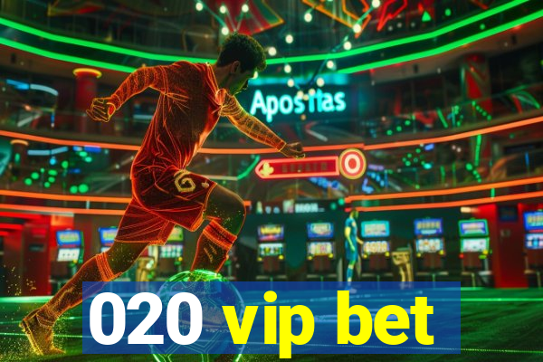 020 vip bet