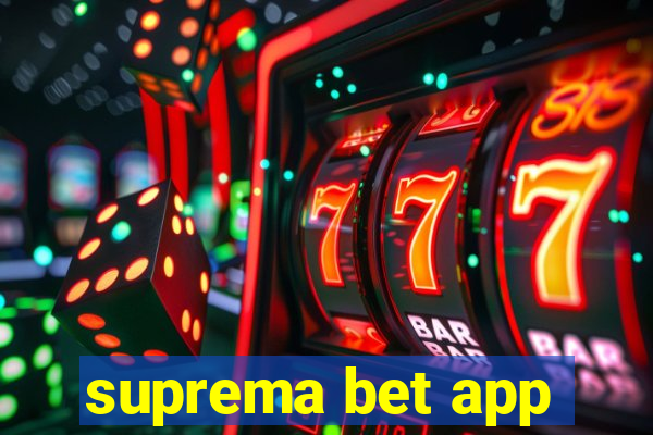 suprema bet app