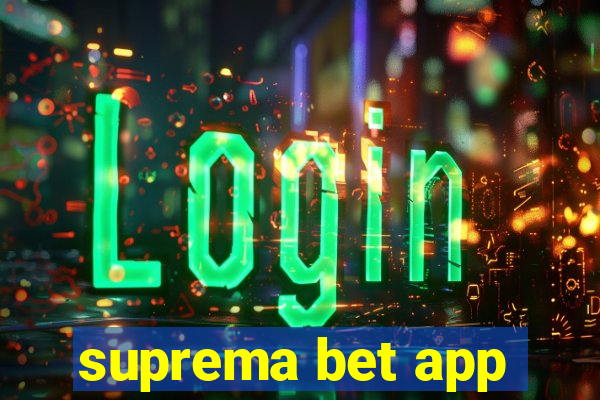 suprema bet app