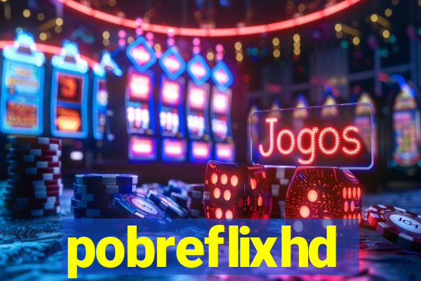 pobreflixhd