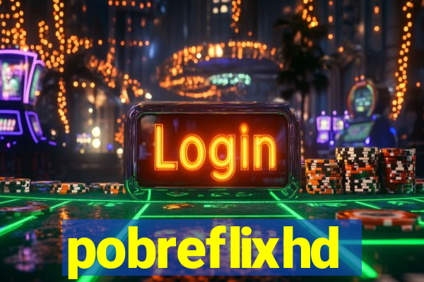 pobreflixhd
