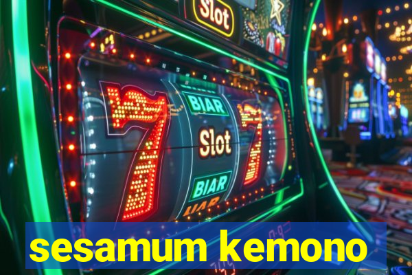 sesamum kemono