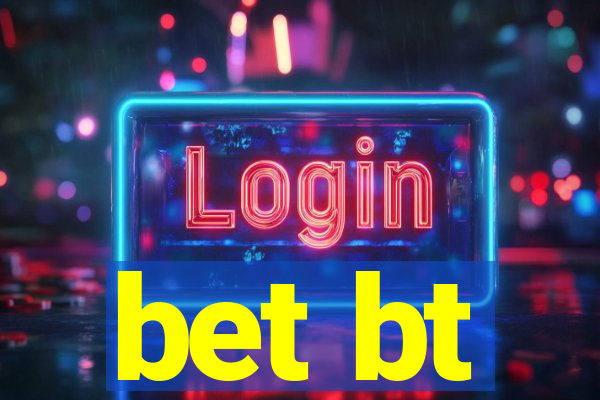 bet bt