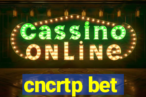 cncrtp bet
