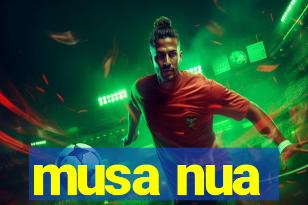musa nua