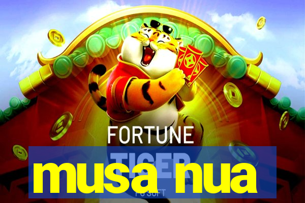 musa nua