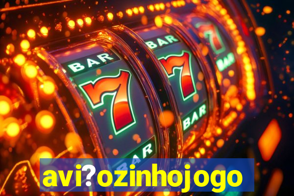 avi?ozinhojogo