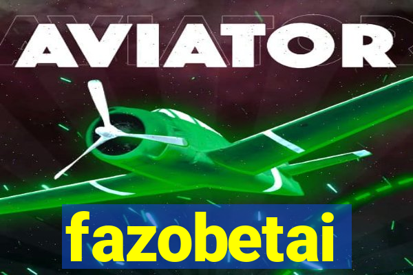 fazobetai