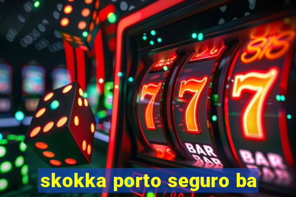 skokka porto seguro ba