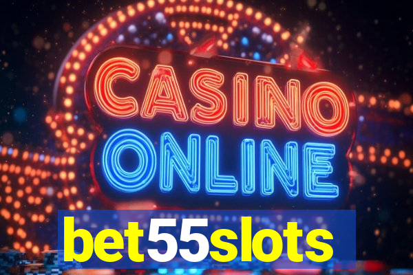bet55slots