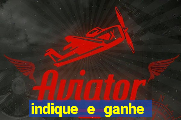 indique e ganhe vai de bet
