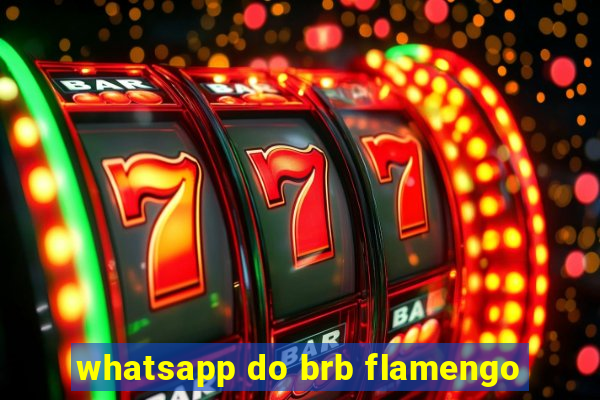 whatsapp do brb flamengo