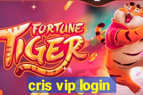 cris vip login