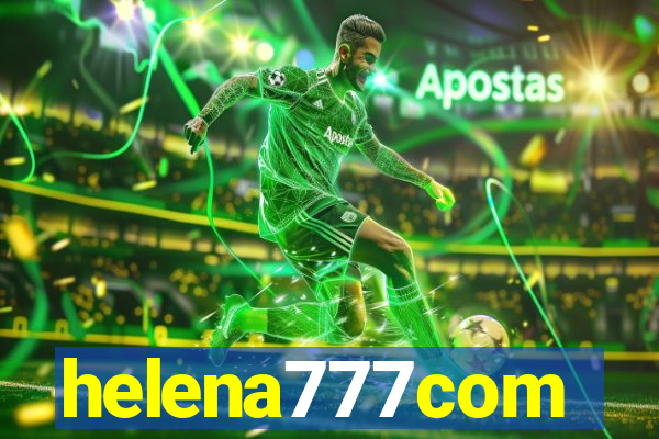 helena777com