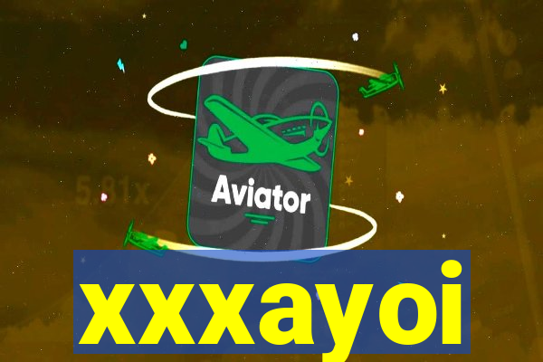 xxxayoi