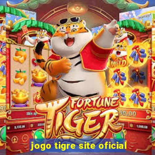 jogo tigre site oficial