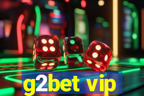 g2bet vip