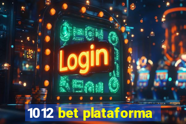 1012 bet plataforma