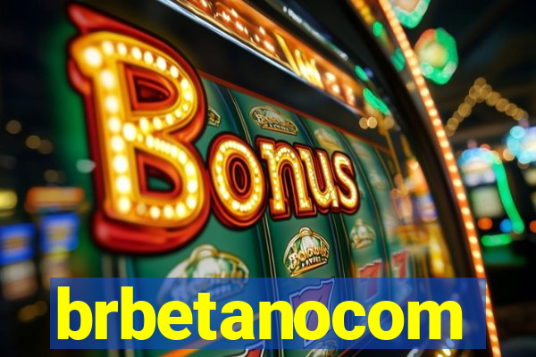 brbetanocom