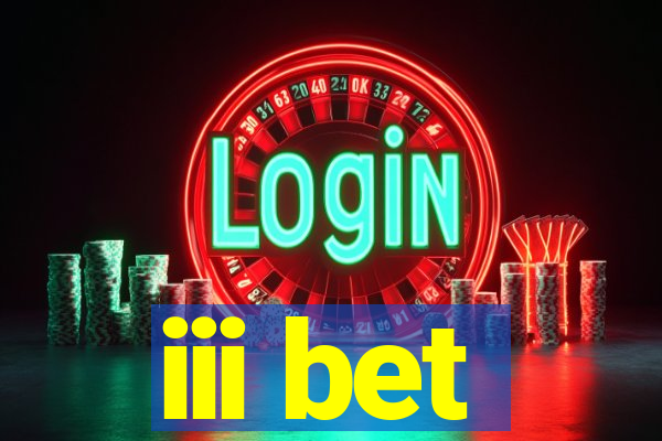 iii bet