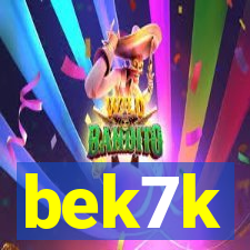bek7k