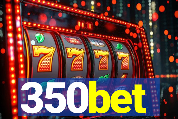 350bet